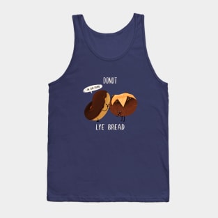 Donut Lye bread Tank Top